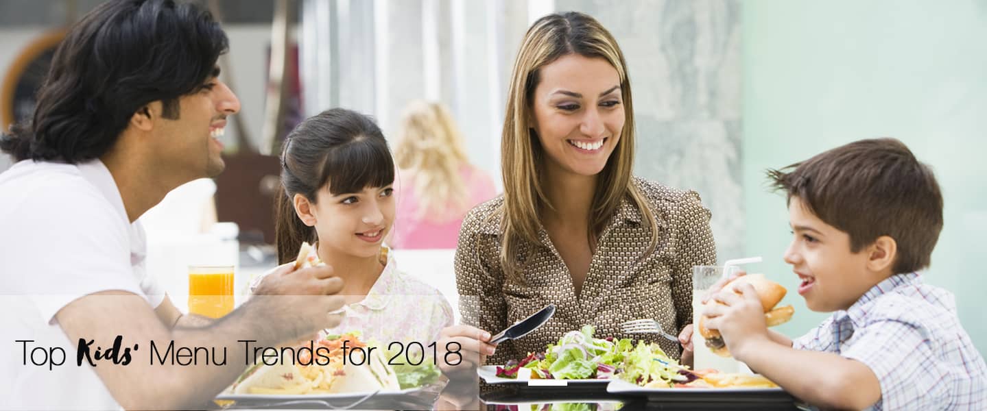 Top Kids' Menu Trends for 2018